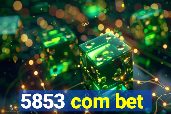 5853 com bet